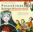 Poszukiwacze Bożego Miłosierdzia Faustyna święta dziewczyna