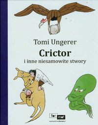 Crictor i inne niesamowite stwory