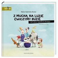 Z muchą na luzie ćwiczymy buzie