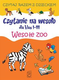 Czytanie na wesoło dla klas 1-3 Wesołe zoo